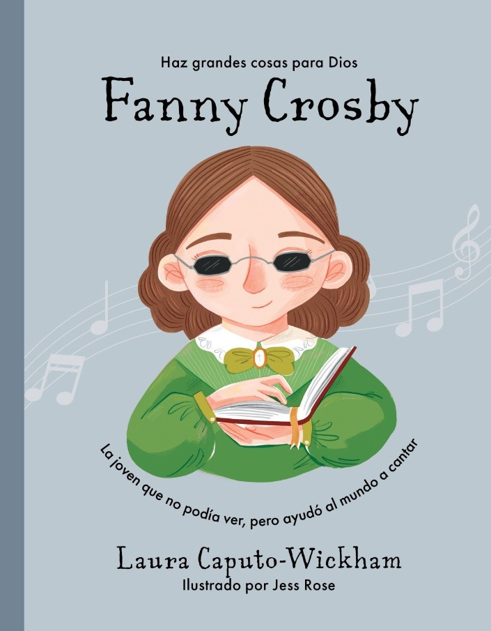 Fanny Crosby La Joven Que No Podía Ver 4 66e0a4d162c99 9781087783994